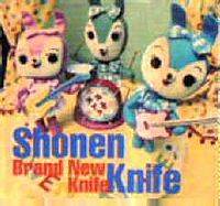 Shonen Knife : Brand New Knife